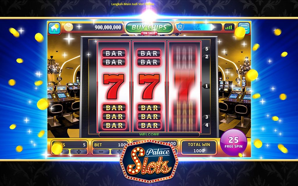 Langkah Main Judi Slot Online